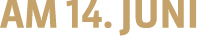 Am 14. Juni